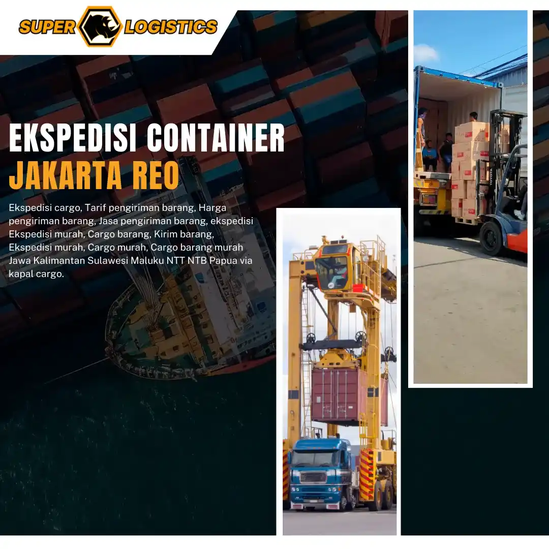 Ekspedisi Container Jakarta Reo Murah