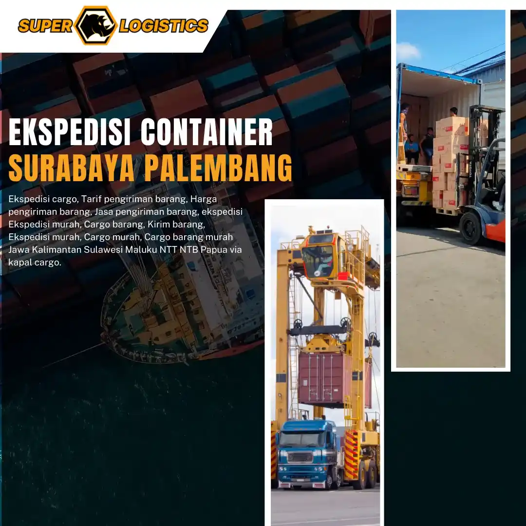 Ekspedisi Container Surabaya Palembang