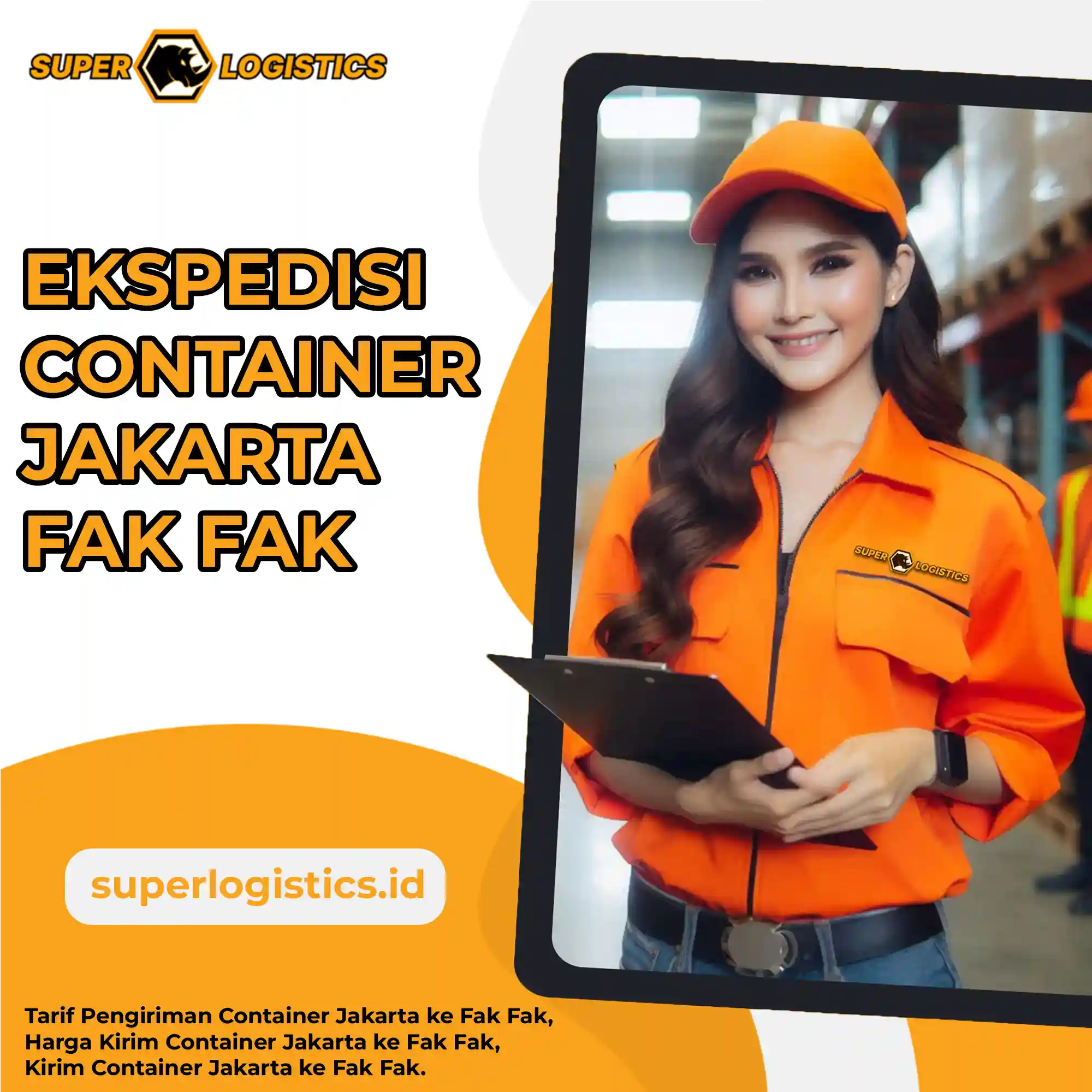 Ekspedisi Container Jakarta Fak Fak