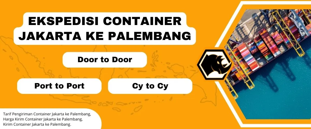 Ekspedisi Container Jakarta Palembang