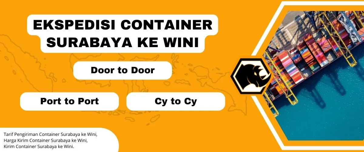 Ekspedisi Container Surabaya Wini NTT